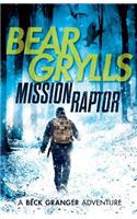 Mission Raptor: (The Beck Granger Adventures)