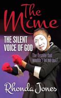 The Mime: The Silent Voice of God