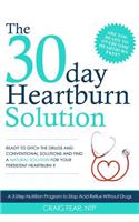 30 Day Heartburn Solution