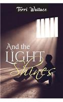 And the Light Shines