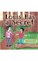 Louis Has a Secret