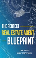 Perfect Real Estate Agent Blueprint