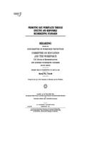 Promoting safe workplaces through effective and responsible recordkeeping standards: hearing before the Subcommittee on Workforce Protections