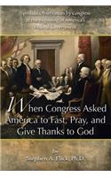 When Congress Asked America to Fast, Pray, and Give Thanks to God