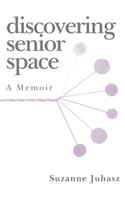 Discovering Senior Space