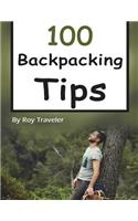 Backpacking: 100 Backpacking Tips