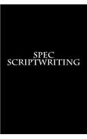 Spec Scriptwriting: Journal