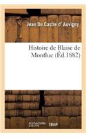 Histoire de Blaise de Montluc