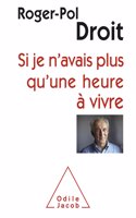 si je n'avais plus qu'une heure  a vivre