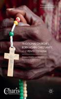 Traditional Churches, Born Again Christianity, and Pentecostalism: Religious Mobility and Religious Repertoires in Urban Kenya