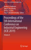 Proceedings of the 5th International Conference on Industrial Engineering (Icie 2019)