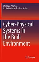 Cyber-Physical Systems in the Built Environment