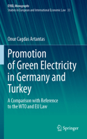 Promotion of Green Electricity in Germany and Turkey