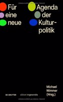 Fur eine neue Agenda der Kulturpolitik