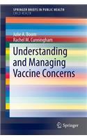 Understanding and Managing Vaccine Concerns