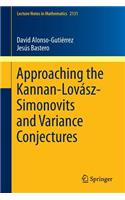 Approaching the Kannan-Lovász-Simonovits and Variance Conjectures