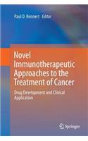 Novel Immunotherapeutic Approaches to the Treatment of Cancer