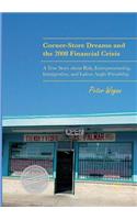 Corner-Store Dreams and the 2008 Financial Crisis