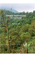 Timber Trafficking in Vietnam