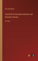Zeitschrift für Deutsches Alterthum und Deutsche Litteratur
