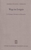 Wege Ins Ereignis: Zu Heideggers Beitragen Zur Philosophie