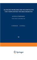 Klinische Probleme der Poliomyelitis und verwandter Viruskrankheiten