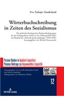 Woerterbuchschreibung in Zeiten des Sozialismus