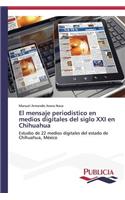 mensaje periodístico en medios digitales del siglo XXI en Chihuahua
