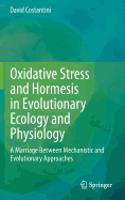 Oxidative Stress and Hormesis in Evolutionary Ecology and Physiology