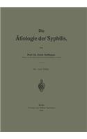 Die Ätiologie der Syphilis