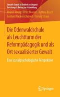 Odenwaldschule ALS Leuchtturm Der Reformpädagogik Und ALS Ort Sexualisierter Gewalt