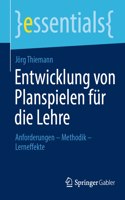 Entwicklung Von Planspielen Für Die Lehre