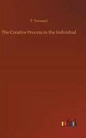 The Creative Process in the Individual