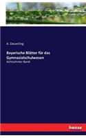 Bayerische Blätter für das Gymnasialschulwesen