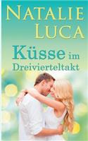 Kusse Im Dreivierteltakt