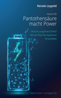 Pantothensäure B5 macht Power: Warum Long Post Covid Warum Postvac Syndrom Virusinfekte