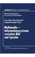 Multimedia — Informationssysteme zwischen Bild und Sprache