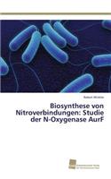 Biosynthese von Nitroverbindungen