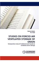 Studies on Forced Air Ventilated Storage of Onion