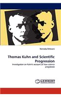 Thomas Kuhn and Scientific Progression