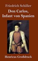 Don Carlos, Infant von Spanien (Großdruck)