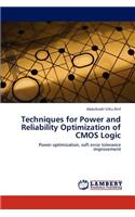 Techniques for Power and Reliability Optimization of CMOS Logic