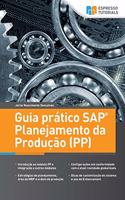 Guia prático SAP Planejamento da Produção (PP)