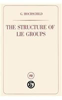 The Structure of Lie Groups