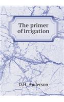 The Primer of Irrigation: (English)
