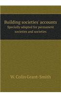 Building Societies' Accounts Specially Adapted for Permanent Societies and Societies