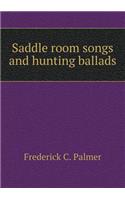 Saddle room songs and hunting ballads