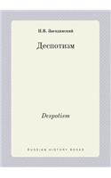 Despotism