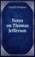 NOTES ON THOMAS JEFFERSON