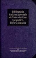 Bibliografia italiana: giornale dell'Associazione tipografico-libraria italiana